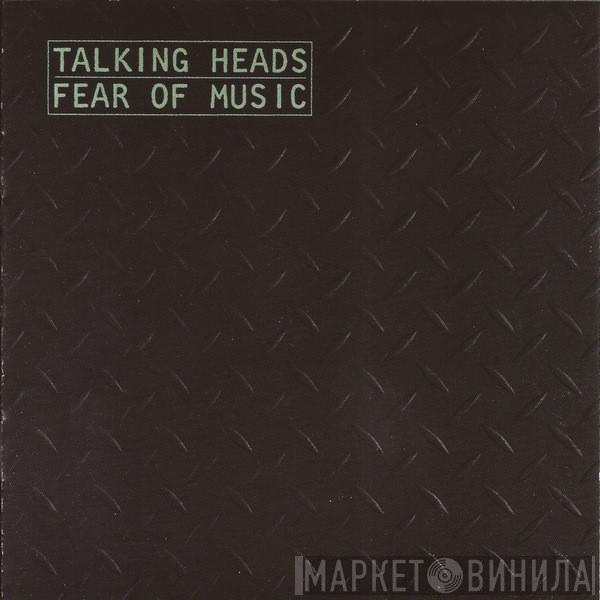  Talking Heads  - Fear Of Music
