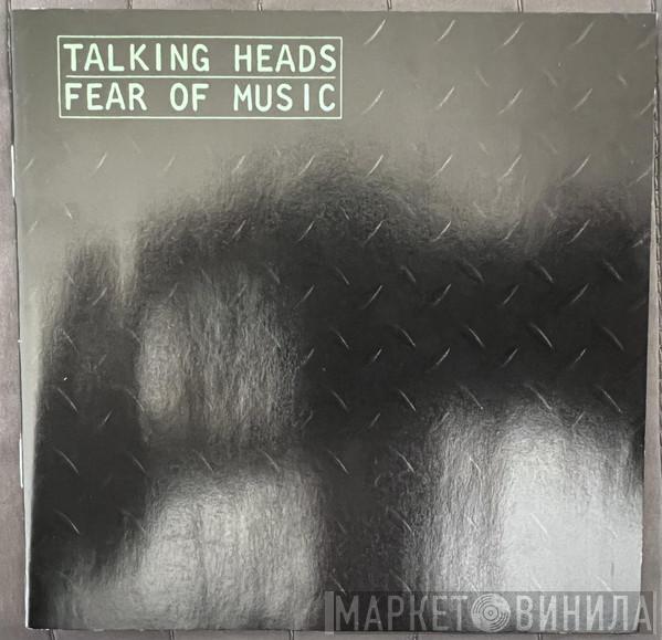  Talking Heads  - Fear Of Music