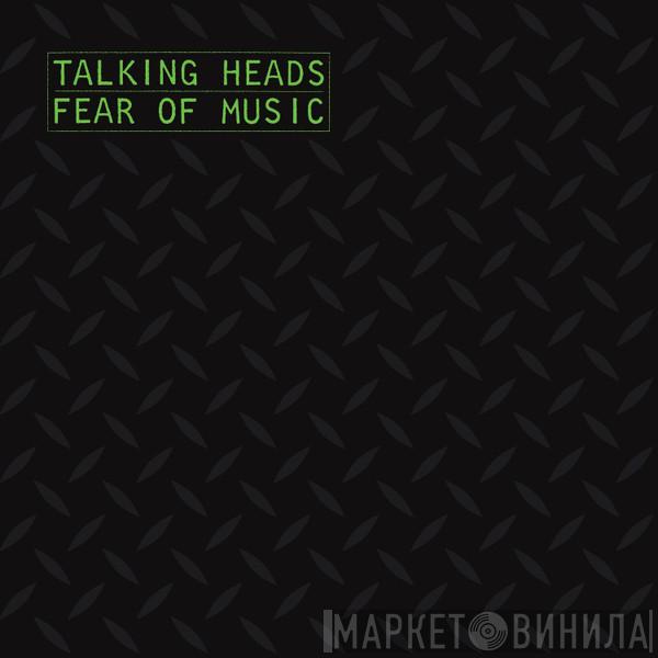  Talking Heads  - Fear Of Music