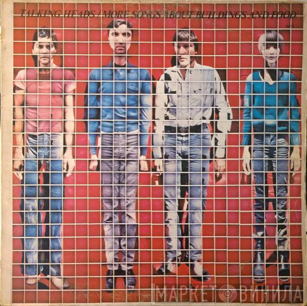 Talking Heads  - More Songs About Buildings And Food