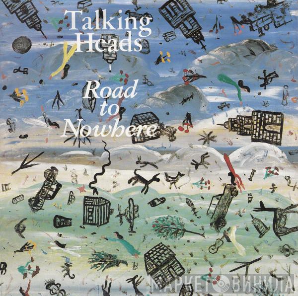 Talking Heads - Road To Nowhere