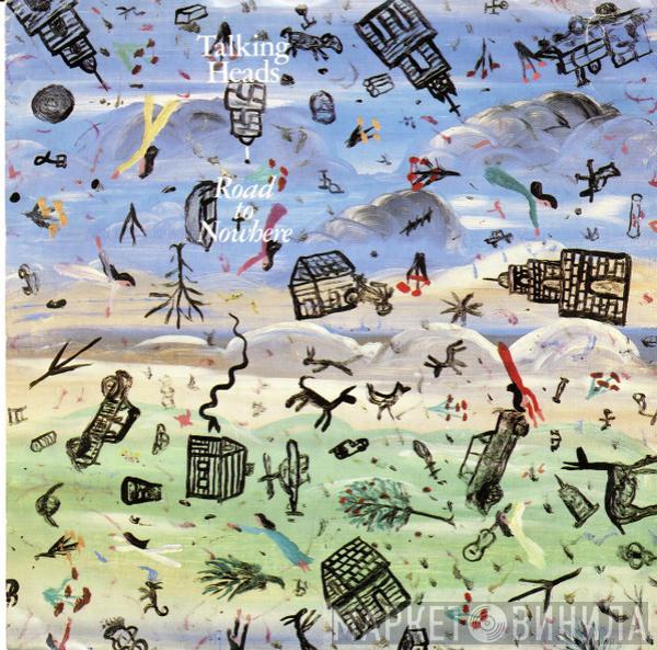  Talking Heads  - Road To Nowhere