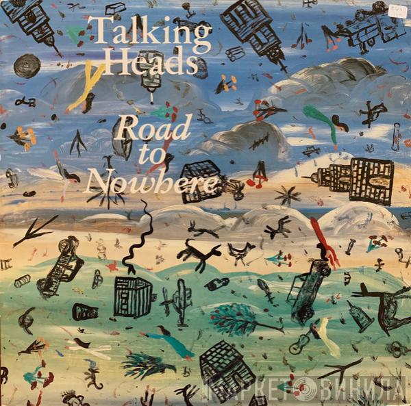 Talking Heads - Road To Nowhere