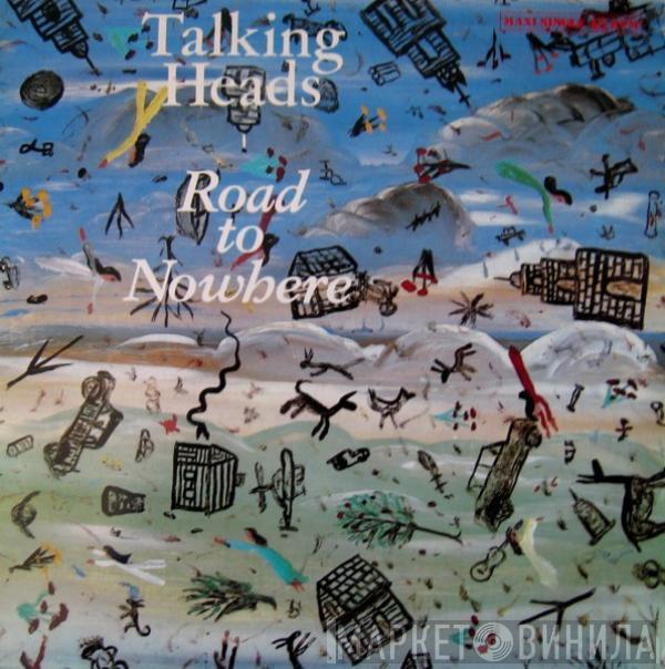  Talking Heads  - Road To Nowhere