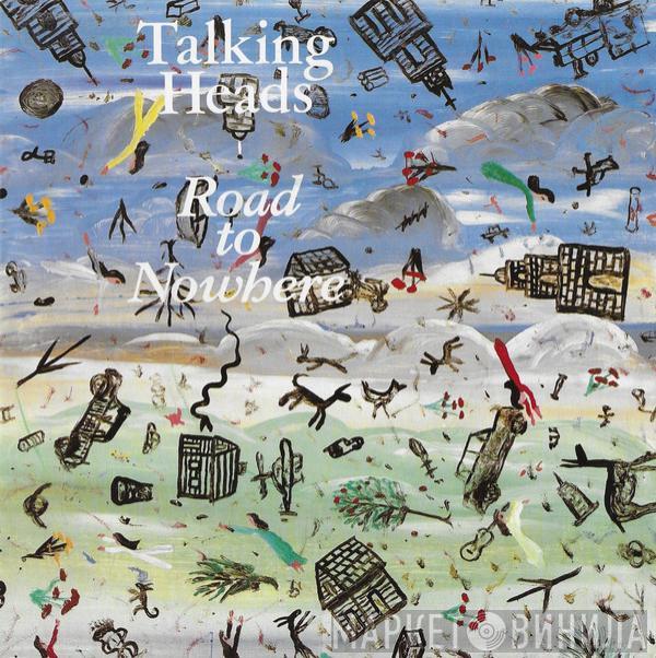 Talking Heads - Road To Nowhere