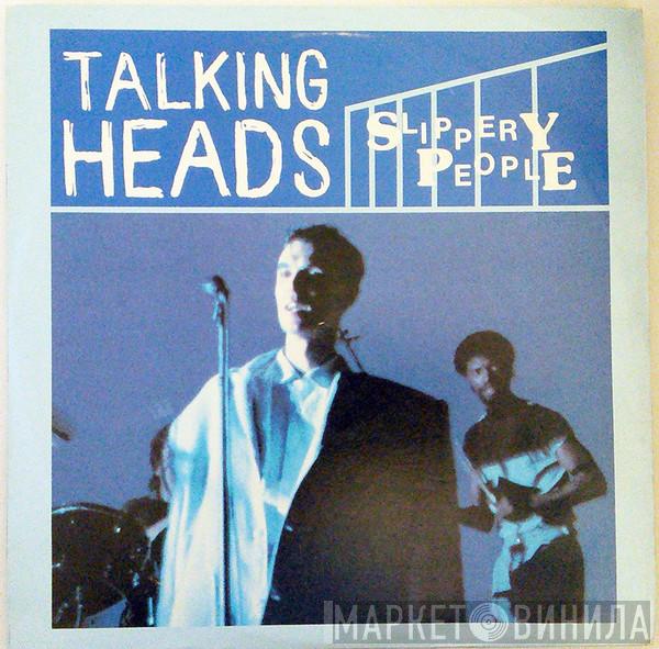 Talking Heads  - Slippery People