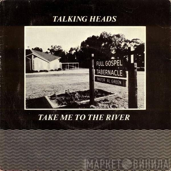 Talking Heads - Take Me To The River