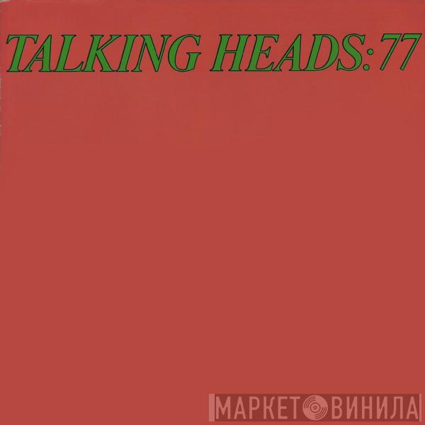 Talking Heads - Talking Heads: 77