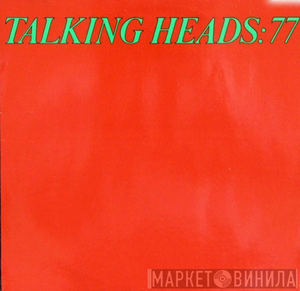  Talking Heads  - Talking Heads: 77