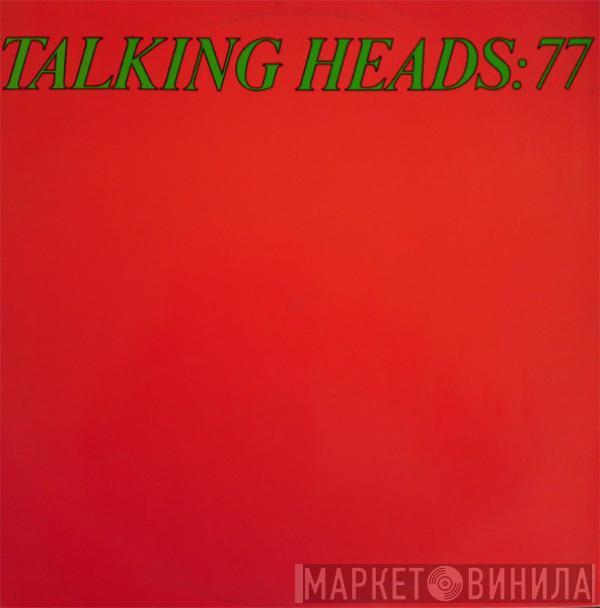  Talking Heads  - Talking Heads: 77