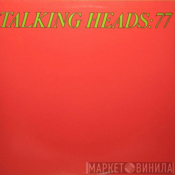  Talking Heads  - Talking Heads: 77