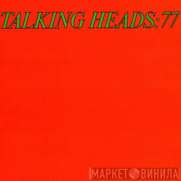  Talking Heads  - Talking Heads: 77