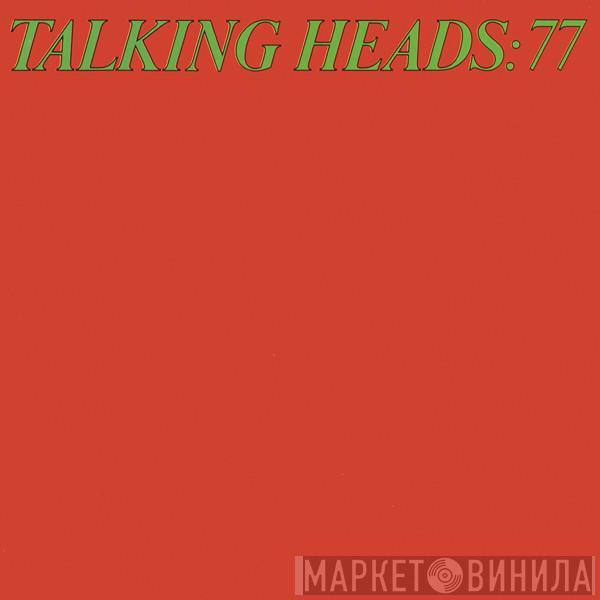  Talking Heads  - Talking Heads: 77