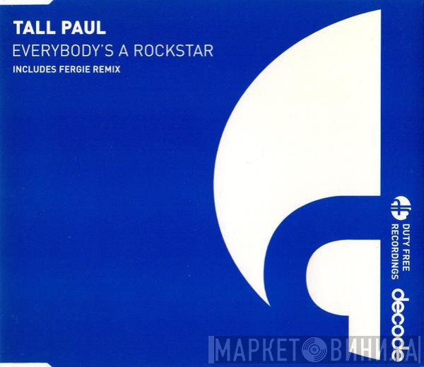  Tall Paul  - Everybody's A Rockstar