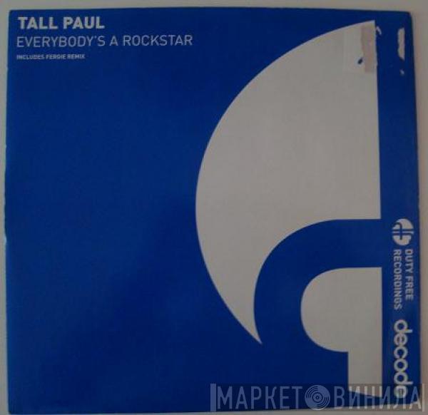  Tall Paul  - Everybody's A Rockstar