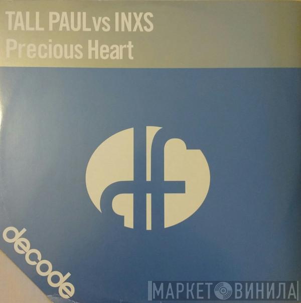 Tall Paul, INXS - Precious Heart