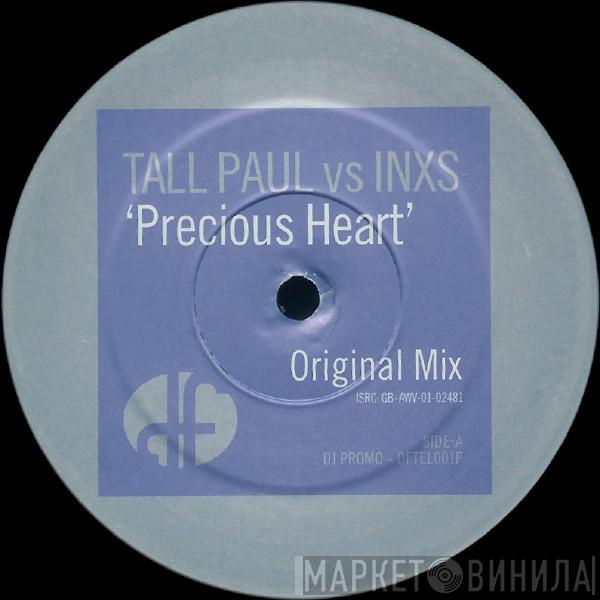 Tall Paul, INXS - Precious Heart