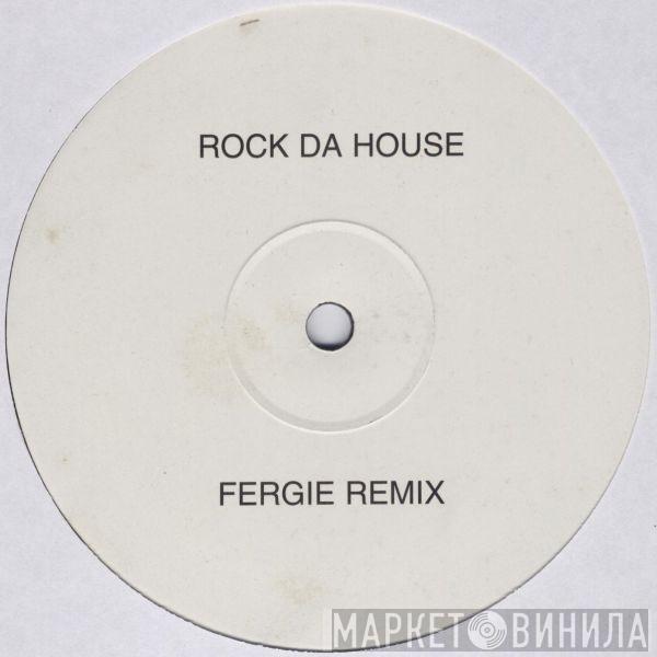  Tall Paul  - Rock Da House (Fergie Remix)