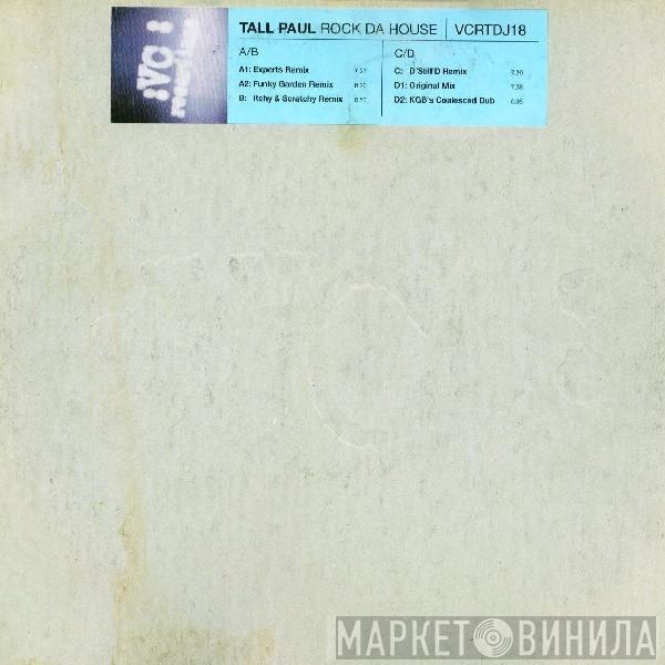  Tall Paul  - Rock Da House