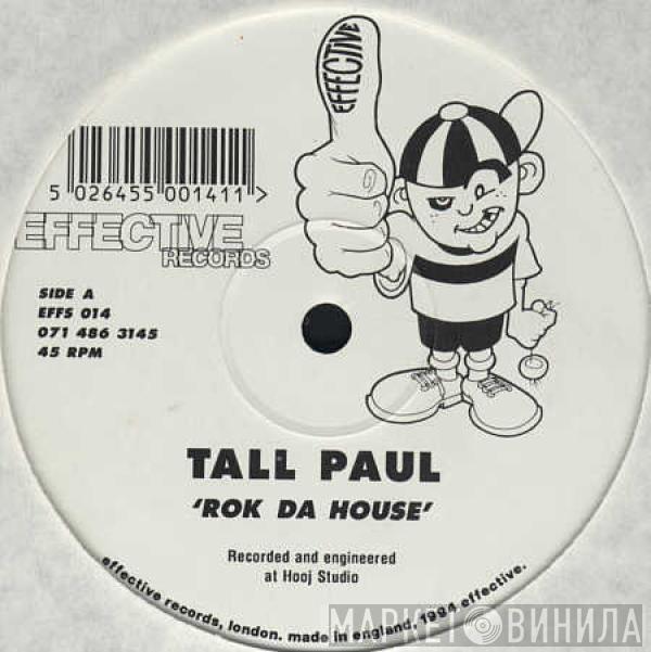  Tall Paul  - Rok Da House