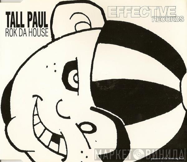 Tall Paul - Rok Da House