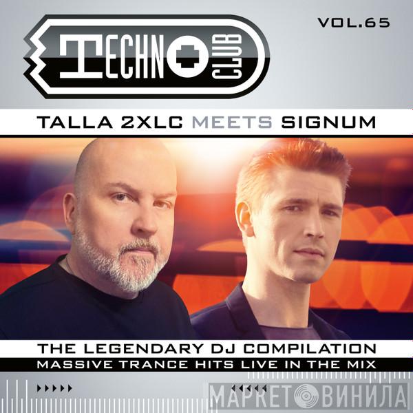 Talla 2XLC, Signum - Techno Club Vol.65
