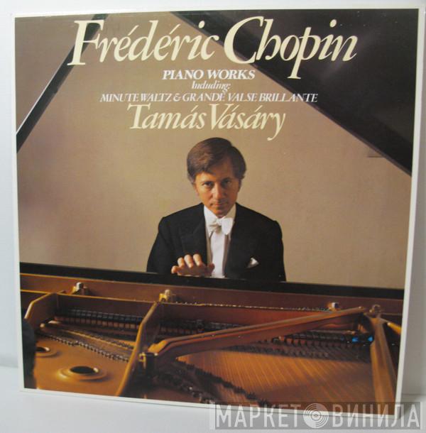 Tamás Vásáry, Frédéric Chopin - Piano Works Including : Minute Waltz & Grande Valse Brillante