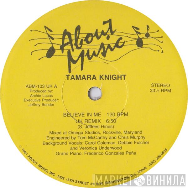 Tamara Knight - Believe In Me