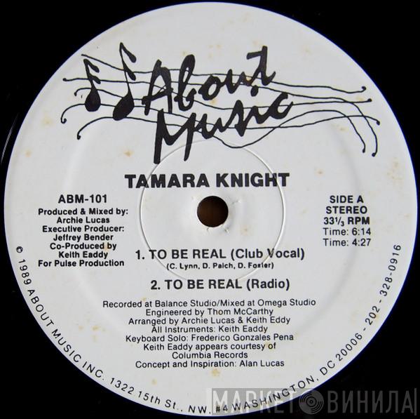Tamara Knight - To Be Real