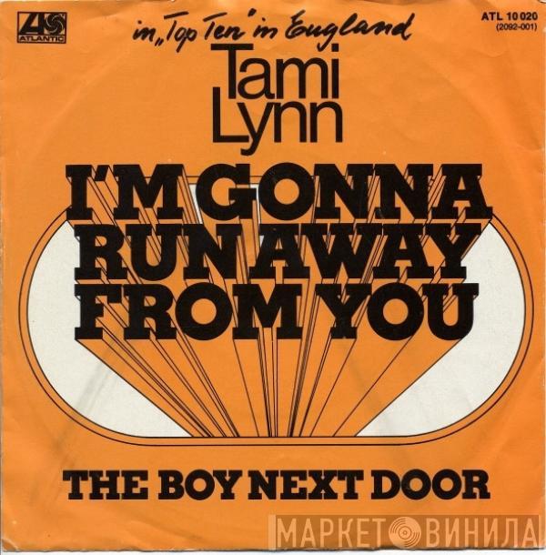 Tami Lynn - I'm Gonna Run Away From You