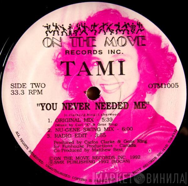 Tami Sherwood - You Never Needed Me