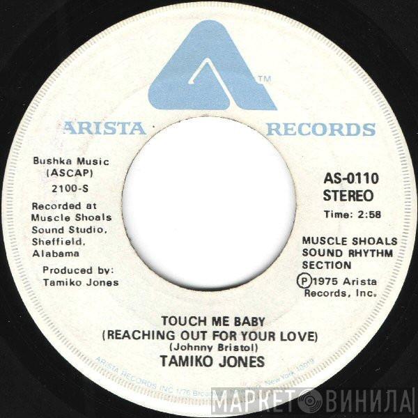  Tamiko Jones  - Touch Me Baby (Reaching Out For Your Love) / Creepin' (In My Dreams)