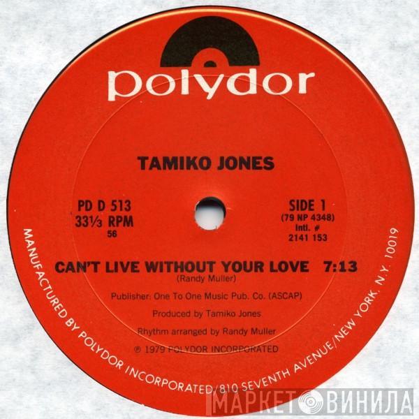 Tamiko Jones - Can't Live Without Your Love / Tamiko Letting It Flow