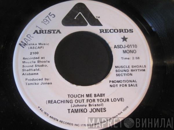  Tamiko Jones  - Touch Me Baby (Reaching Out For Your Love)