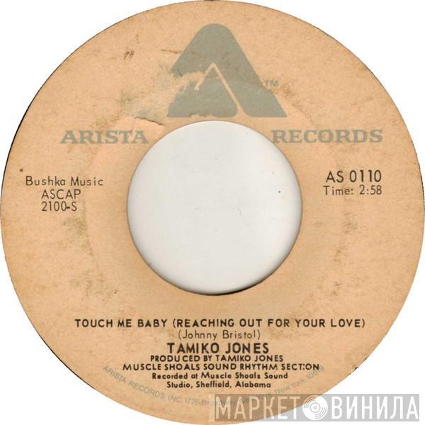  Tamiko Jones  - Touch Me Baby (Reaching Out For Your Love)