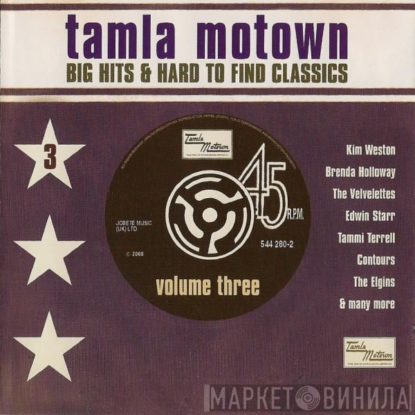  - Tamla Motown Big Hits & Hard To Find Classics (Volume Three)