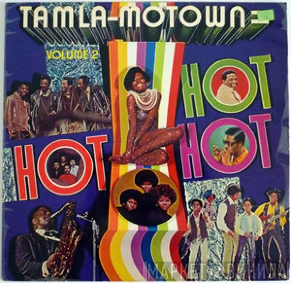  - Tamla Motown Is Hot, Hot, Hot - Volume 2