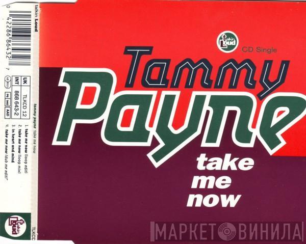  Tammy Payne  - Take Me Now