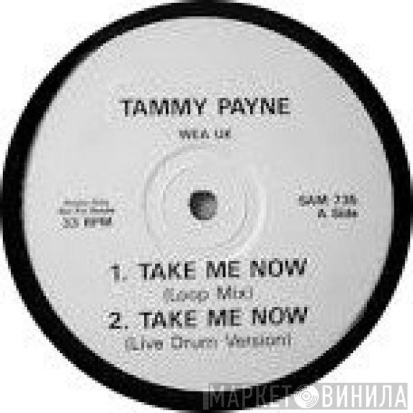 Tammy Payne - Take Me Now