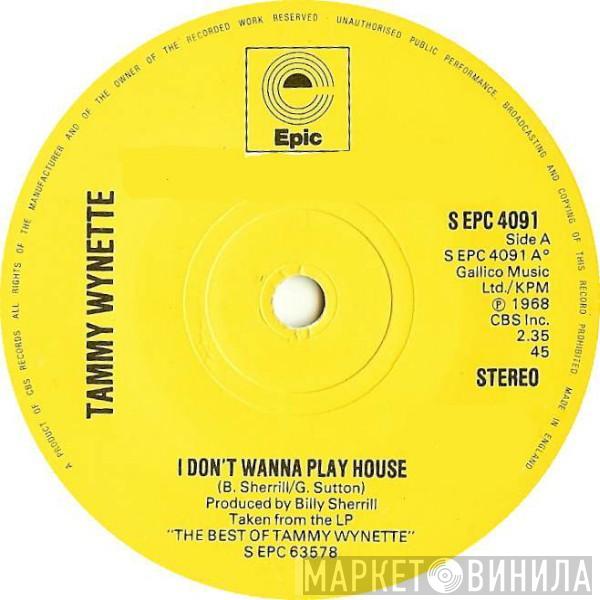 Tammy Wynette - I Don't Wanna Play House / No Charge