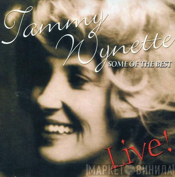 Tammy Wynette - Some Of The Best - Live !