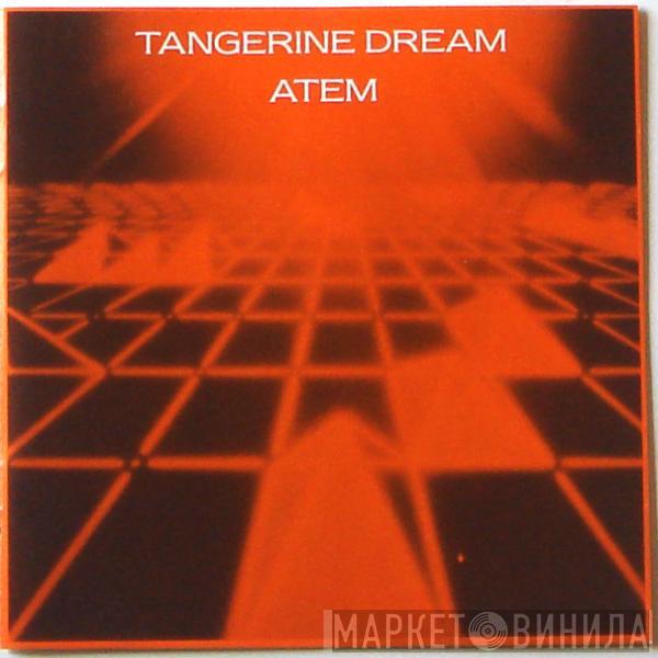  Tangerine Dream  - Atem