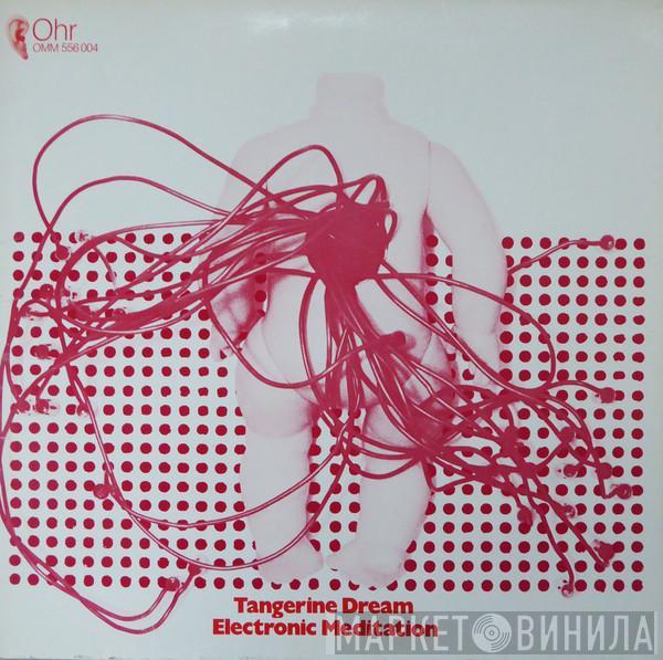 Tangerine Dream - Electronic Meditation