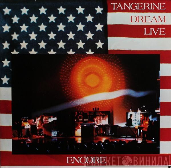 Tangerine Dream - Encore