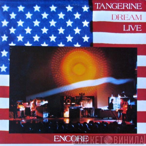 Tangerine Dream - Encore