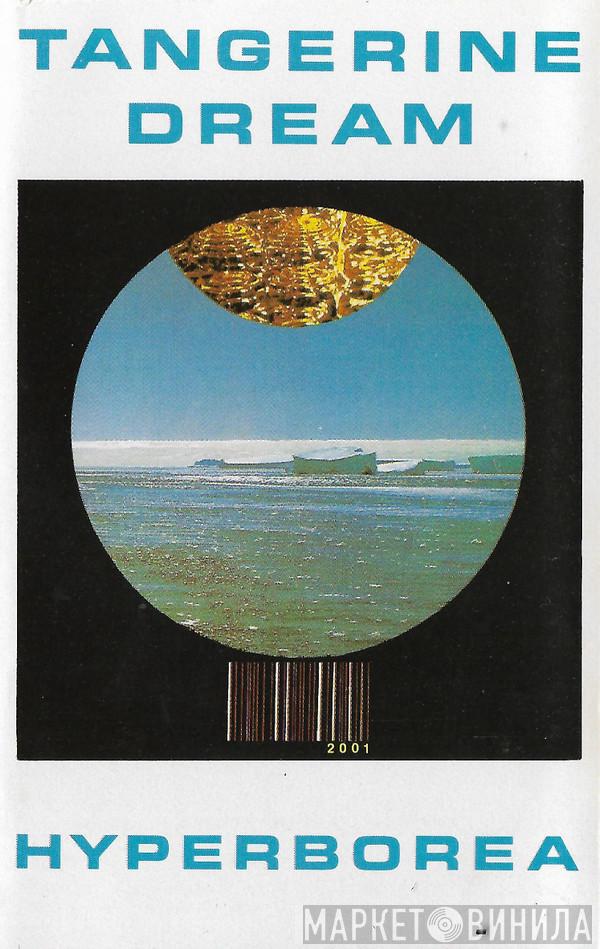  Tangerine Dream  - Hyperborea
