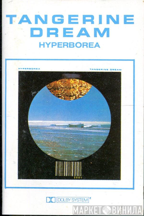  Tangerine Dream  - Hyperborea
