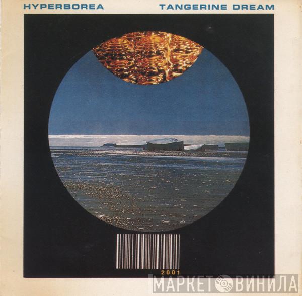  Tangerine Dream  - Hyperborea