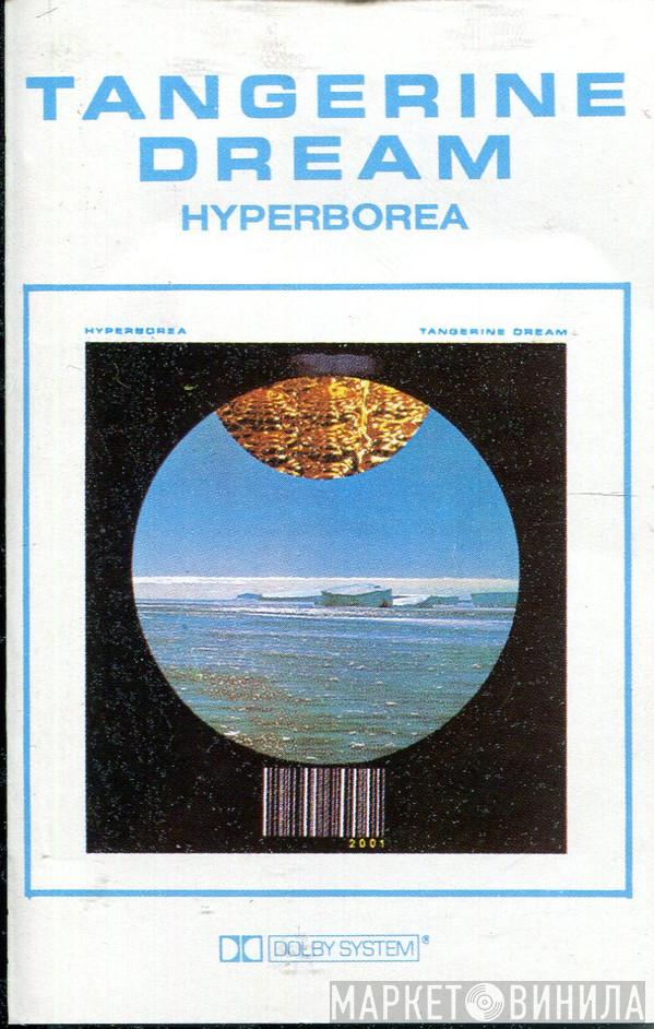  Tangerine Dream  - Hyperborea