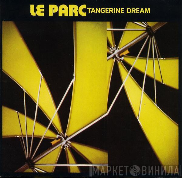 Tangerine Dream - Le Parc